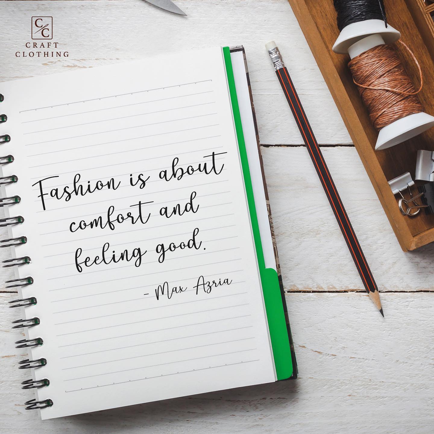 Fashion is about comfort and feeling good