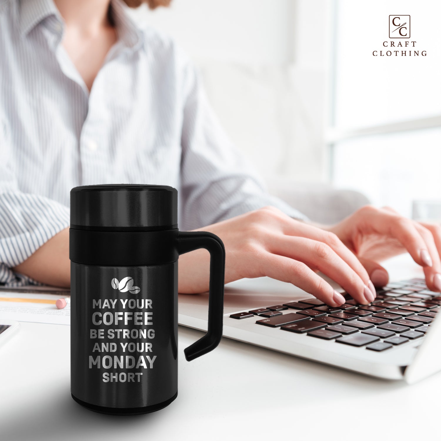 May your Coffee be strong and your Monday short