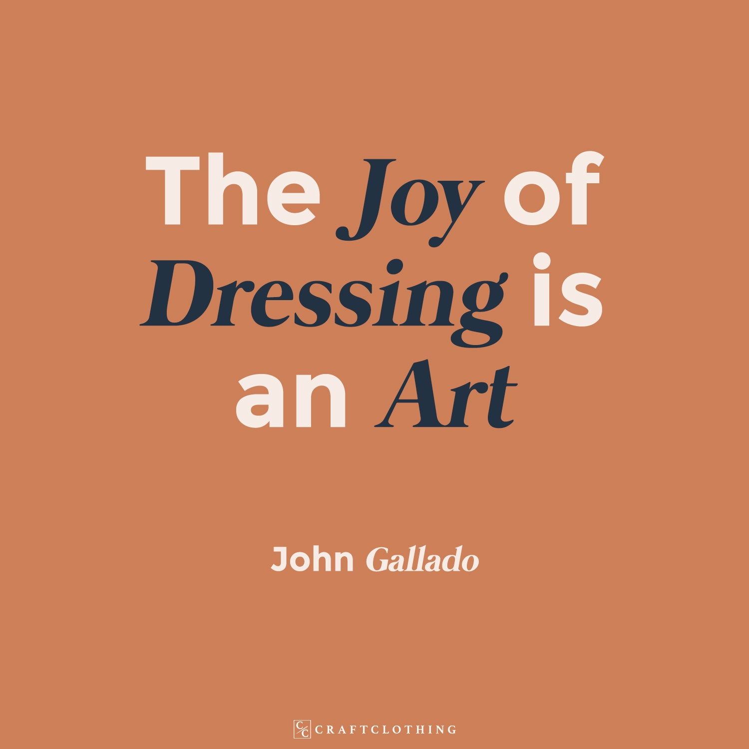 The Joy of Dressing is an Art