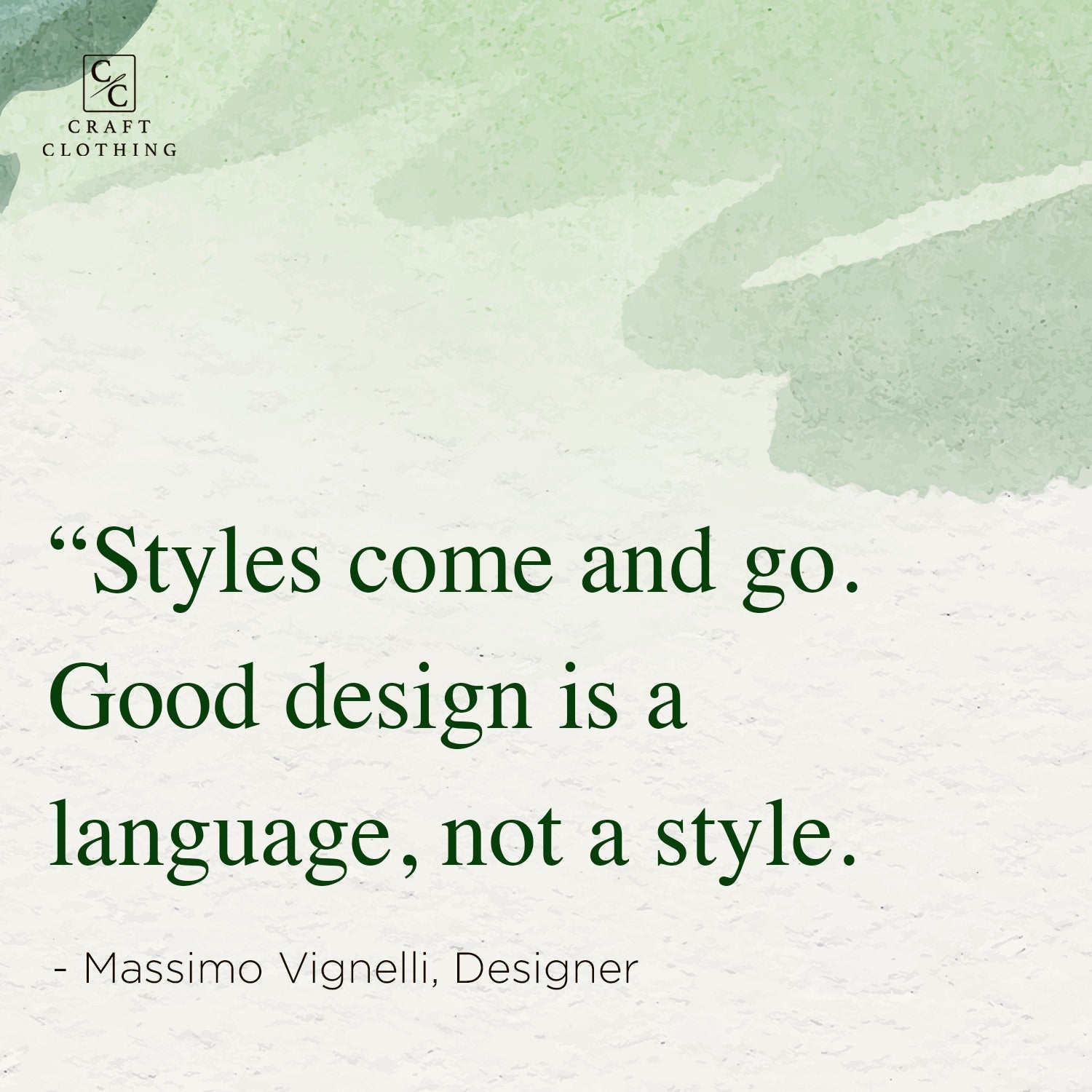 Styles come and go. Good design is a language, not a style.
